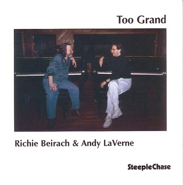 RICHIE BEIRACH - ANDY LAVERNE - TOO GRAND - STEEPLECHASE - 31335 - CD