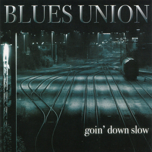 BLUES UNION - JOHN CARSWELL - GOIN' DOWN SLOW - THEJAZZPROJECT - 1506 - CD
