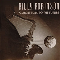 BILLY ROBINSON - SHORT TURN TO THE FUTURE - TOCMA - 4615 - CD