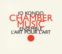 JO KONDO - Ensemble L'Art Pour L'Art - CHAMBER MUSIC - HATNOW - 110 CD