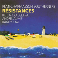 REMI CHARMASSON - SOUTHERNERS - RESISTANCES - CELP - 32 - CD