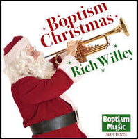 RICH WILLEY - BOPTISM CHRISTMAS - BOPTISM 2024 CD