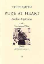 STUFF SMITH - PURE AT HEART - Anecdotes & Interviews [2nd augmented edition PB NEW] Edited by Anthony Barnett - AB