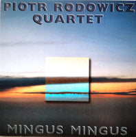 PIOTR RODOWICZ - 4tet - MINGUS MINGUS - GOWI - 23 - CD