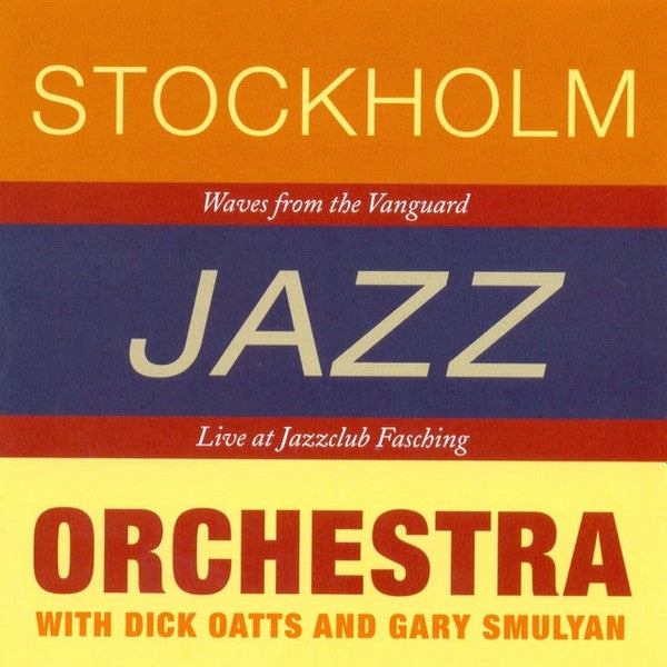 STOCKHOLM JAZZ ORCHESTRA  - WAVES FROM THE VANGUARD: LIVE AT FASCHING - DRAGON - 403 - CD