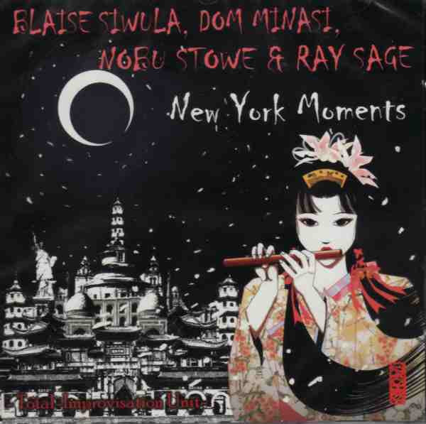 DOM MINASI - BLAISE SIWULA - NOBU STOWE - RAY SAGE -  NEW YORK MOMENTS - KONNEX - 5179 - CD