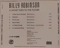 BILLY ROBINSON - SHORT TURN TO THE FUTURE - TOCMA - 4615 - CD