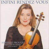 MIREILLE PROULX - INFINI RENDEZ-VOUS - w/ Guy Dubuc - Francois Bourassa -  ARSMUSICA - 838 - CD