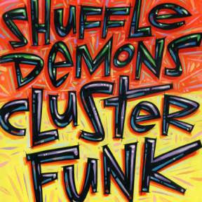 SHUFFLE DEMONS - CLUSTER FUNK - LINUS 270152 CD