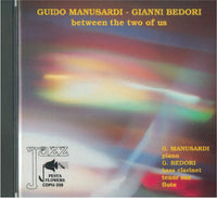 GUIDO MANUSARDI -GIANNI BEDORI -  BETWEEN THE 2 OF US - PENTAFLOWERS - 38 - CD