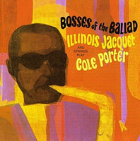 ILLINOIS JACQUET - BOSSES OF THE BALLAD - LONEHILL - 10231 - CD