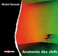 MICHEL DONEDA - ANATOMIE DES CLEFS - solo soprano saxophone - POTLATCH - 598 - CD