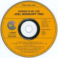 JOEL WEISKOPF - JOHN PATITUCCI - BRIAN BLADE - CHANGE IN MY LIFE - CRISSCROSS - 1232 - CD