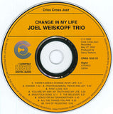 JOEL WEISKOPF - JOHN PATITUCCI - BRIAN BLADE - CHANGE IN MY LIFE - CRISSCROSS - 1232 - CD