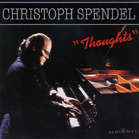 CHRISTOPH SPENDEL - THOUGHTS - BELLAPHON - 45092 - CD