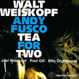 WALT WEISKOPF - ANDY FUSCO - TEA FOR TWO - CRISSCROSS - 1265 - CD