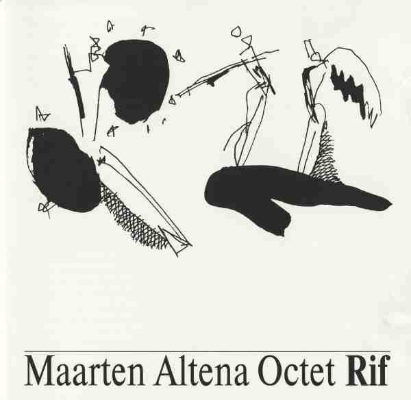 MAARTEN ALTENA - OCTET - RIF - Includes: Michael Moore - Guus Janssen - Wolter Wierbos - HATART - 6056 CD