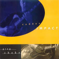 GREG CHAKO - SUDDEN IMPACT - CHAKO - 882 - CD