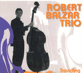 ROBERT BALZAR - TRAVELLING - JAZZPOINT - 1050 - CD