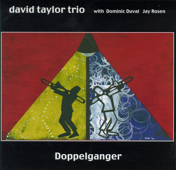 David Taylor Trio with Dominic Duval - Jay Rosen - Doppelgänger - CIMP 269