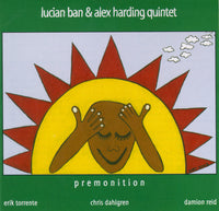 Lucian Ban & Alex Harding Quintet - Premonition - CIMP 277