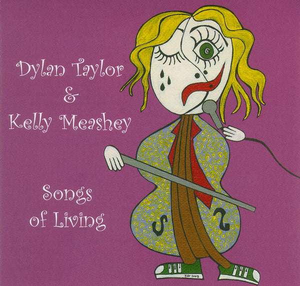 Dylan Taylor & Kelly Meashey - Songs of Living - CIMP 279