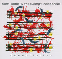 Tom Abbs & Frequency Response - Conscription - CIMP 288