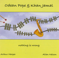 Odean Pope & Khan Jamal - Nothing is Wrong - CIMP 294