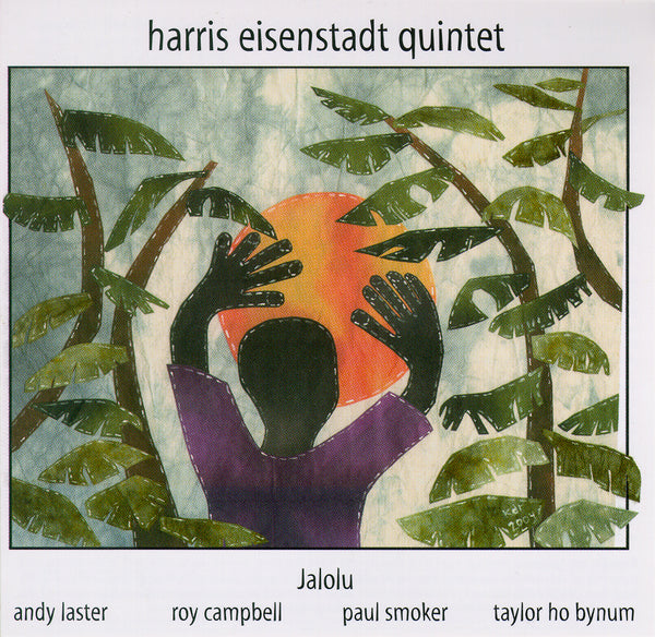 Harris Eisenstadt Quintet - Jalou - CIMP 300