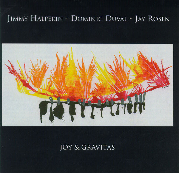 Jimmy Halperin - Dominic Duval - Jay Rosen - Joy & Gravitas - CIMP 301