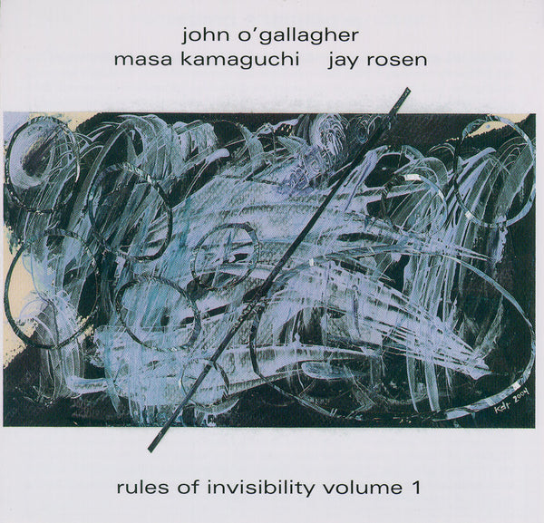 John O'Gallagher - Masa Kamaguchi - Jay Rosen - Rules of Invisibility Volume 1 - CIMP 304