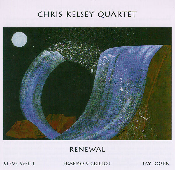 Chris Kelsey Quartet - Renewal - CIMP 309