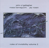 John O'Gallagher - Masa Kamaguchi - Jay Rosen - Rules of Invisibility Volume 2 - CIMP 311