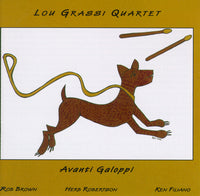 Lou Grassi Quartet - Avanti Galoppi - CIMP 313