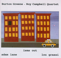 Burton Greene - Roy Campbell Quartet - Isms Out - CIMP 316
