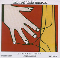 Michael Bisio Quartet - Connections - CIMP 323