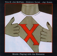 Trio - X: Joe McPhee - Dominic Duval - Jay Rosen - Moods: Playing with the Elements - CIMP328