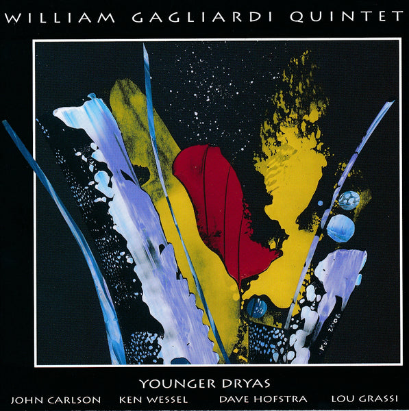 William Gagliardi Quintet - Younger Dryas - CIMP 342