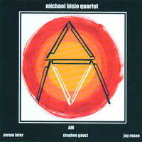 Michael Bisio Quartet - AM - CIMP 372
