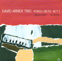 David Arner Trio - Porgy/Bess Act 1 - CIMP 374