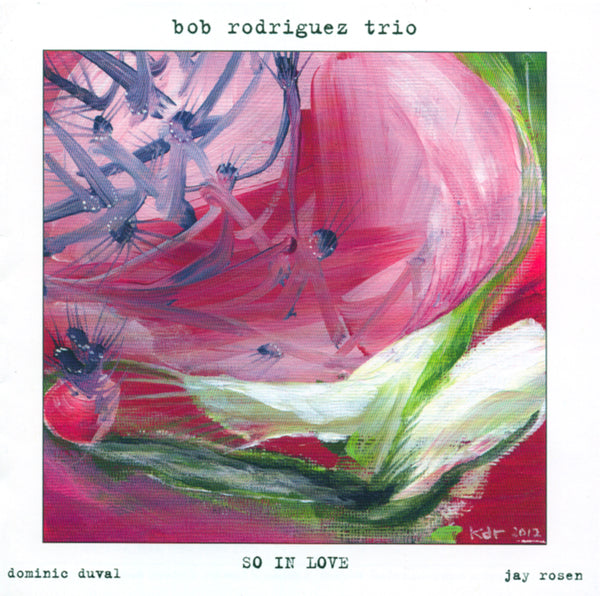 Bob Rodriguez Trio - So In Love - CIMP 393