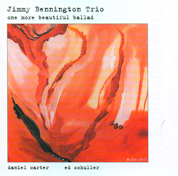 Jimmy Bennington Trio - One More Beautiful Ballad - CIMP 398