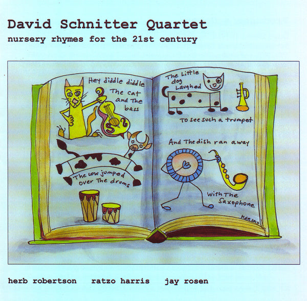 David Schnitter Quartet - Nursery Rhymes for the 21st Century - CIMP 399