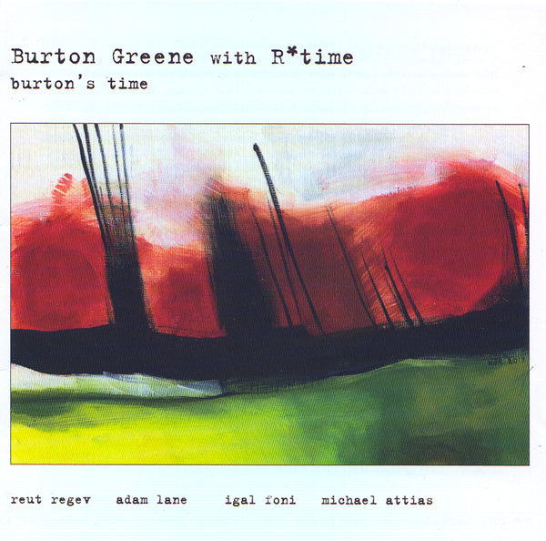 Burton Greene with R*time - Burton's Time - CIMP 400