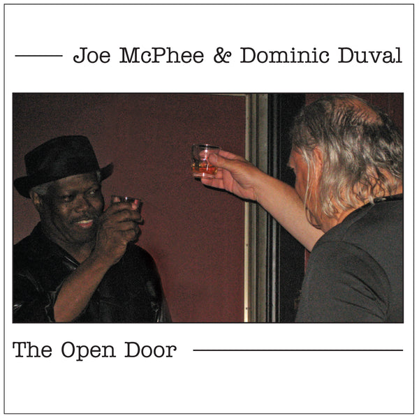 Joe McPhee & Dominic Duval - The Open Door - CIMPoL 5003