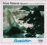 Alan Simon Quartet featuring Ralph Lalama - Rainsplash - CJR 1027 CD