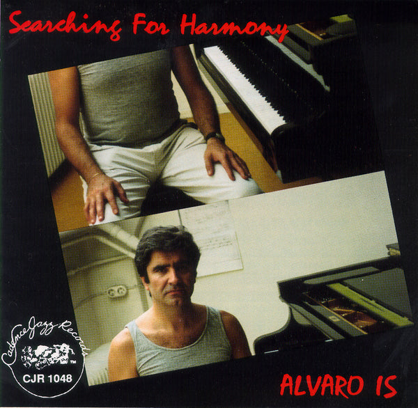 Alvaro Is Rojas - Searing For Harmony - CJR 1048