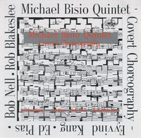 Michael Bisio Quintet - Covert Choreography - CJR 1063