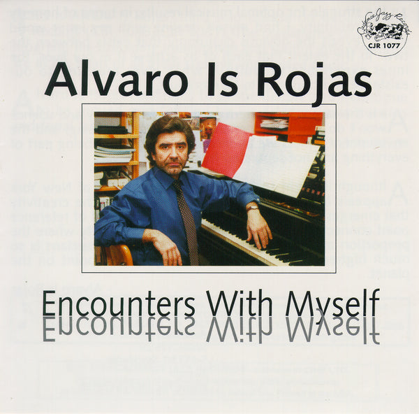 Alvaro Is Rojas - Encounters with Myself - CJR 1077
