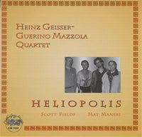 Heinz Geisser - Guerino Mazzola Quartet - Heliopolis - CJR 1122